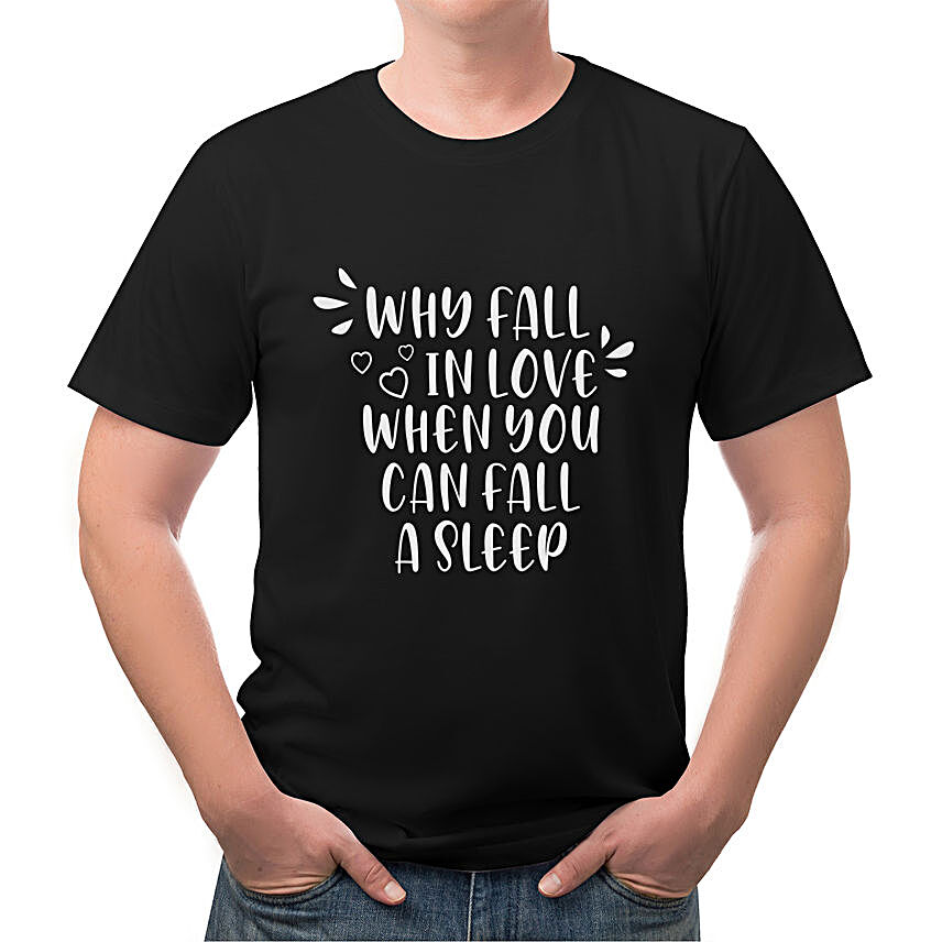 Why Fall In Love Unisex Black T-Shirt- Small