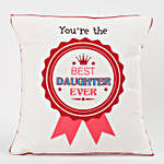Best Daughter Ever Printed Cushion