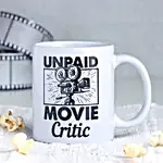 Unpaid Movie Critic Mug
