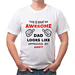 Personalised Awesome Dad White T Shirt Medium