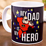 Disney My Dad Is My Hero Printed Mug Hand Delivery
