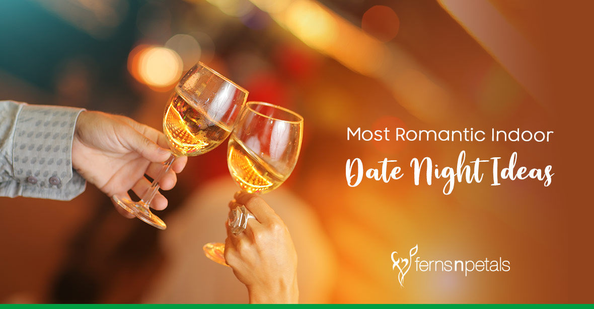 Most Romantic Indoor Date Night Ideas