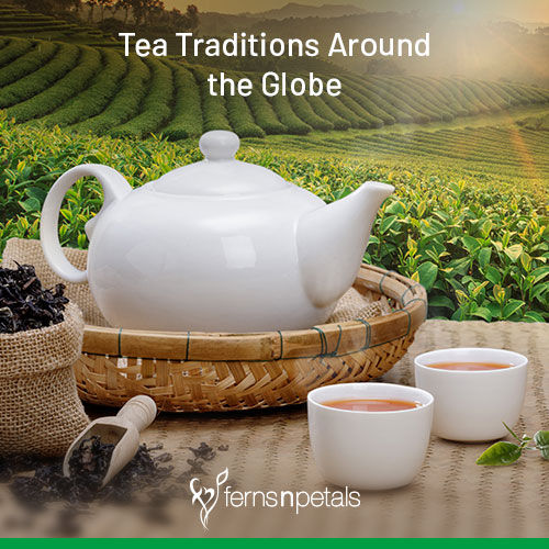 Tea Traditions Around the Globe