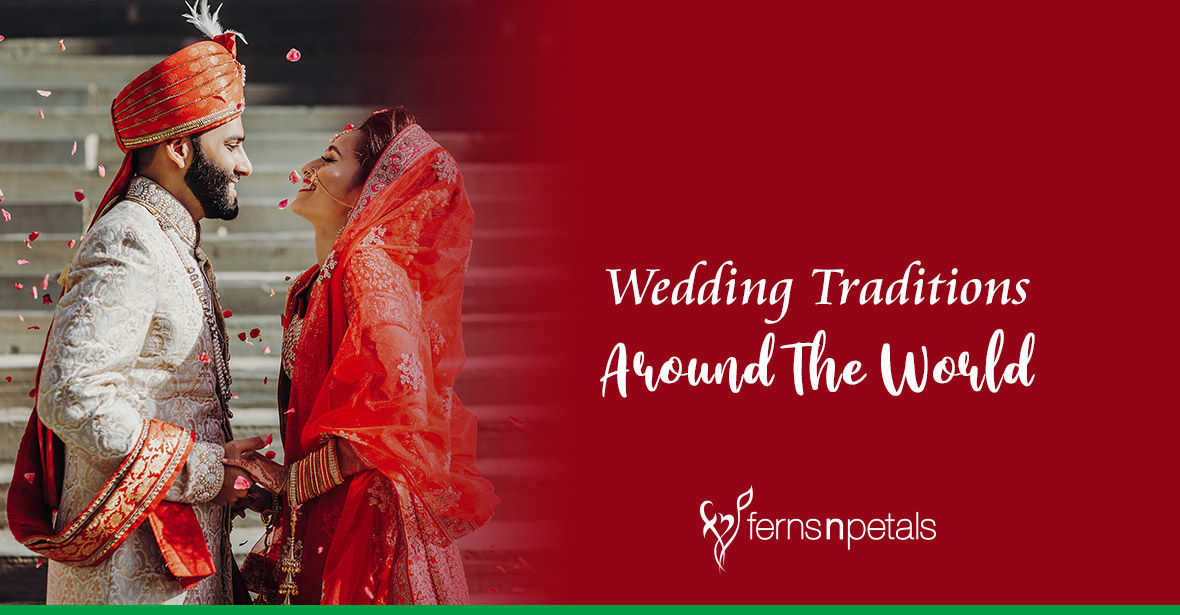 Wedding Traditions From Around The World