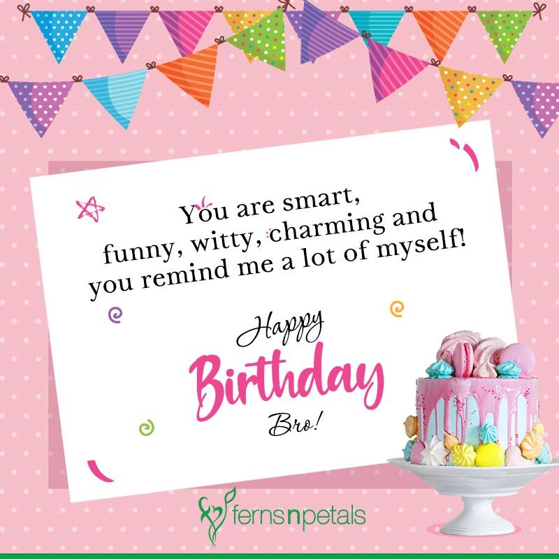 Best Happy Birthday Quotes, Wishes For Brother 2021 - Ferns N Petals Best Happy Birthday Quotes, Wishes For Brother 2021 - Ferns N Petals
