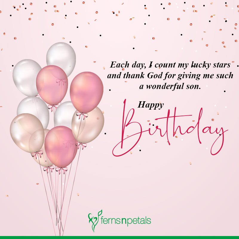 Best Happy Birthday Quotes, Wishes For Son 2021 - Ferns N Petals