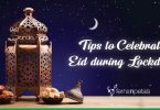 Tips to Celebrate Eid during the Lockdown