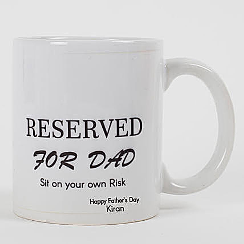 Reserved For Dad Personalized Mug