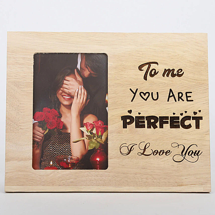 You Are Perfect Engraved Wooden Photo Frames