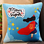 Mom You Are Superhero Printed Cushion