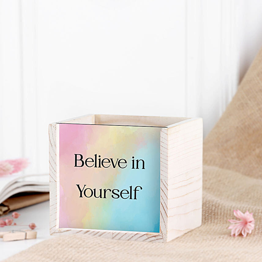 Believe In Yourself Pen Stand For Desk
