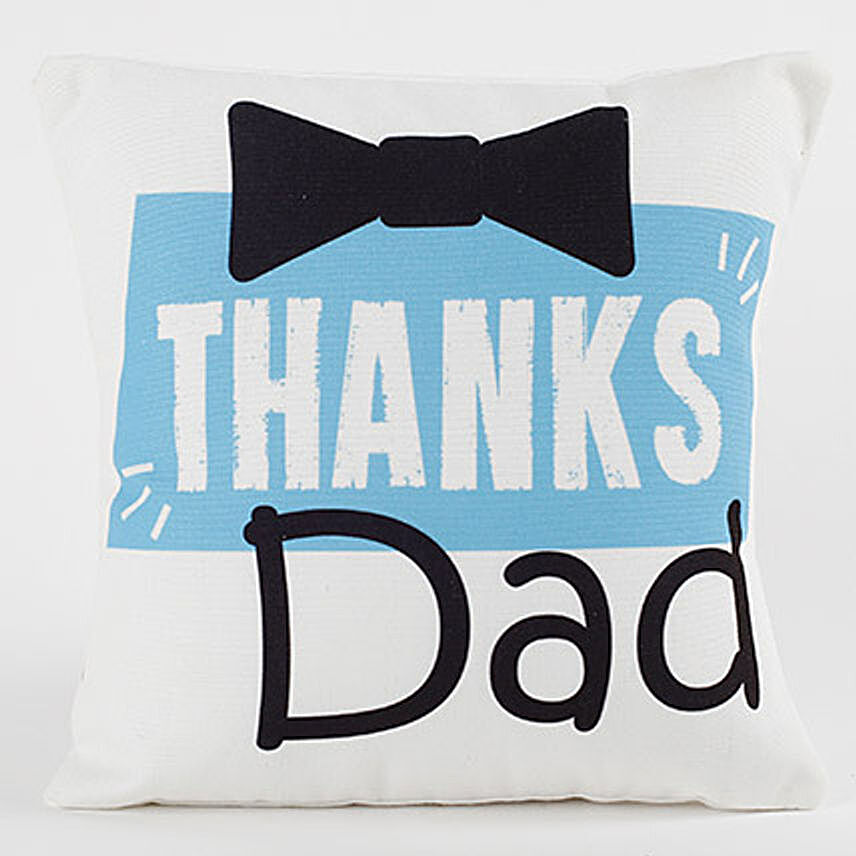 Thanks Dad Printed Cushion