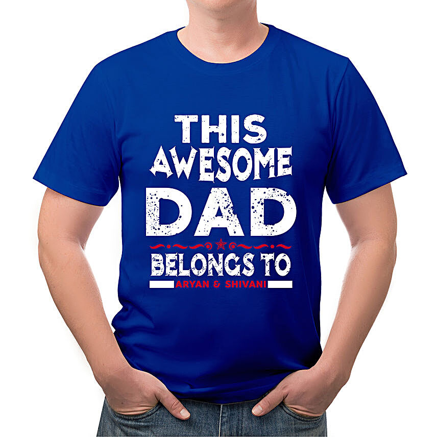 Personalised Awesome Dad Royal Blue T Shirt