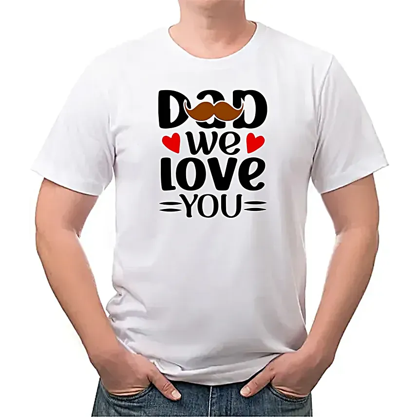 Dad We Love You Round  Dry Fit Neck T-Shirt Small
