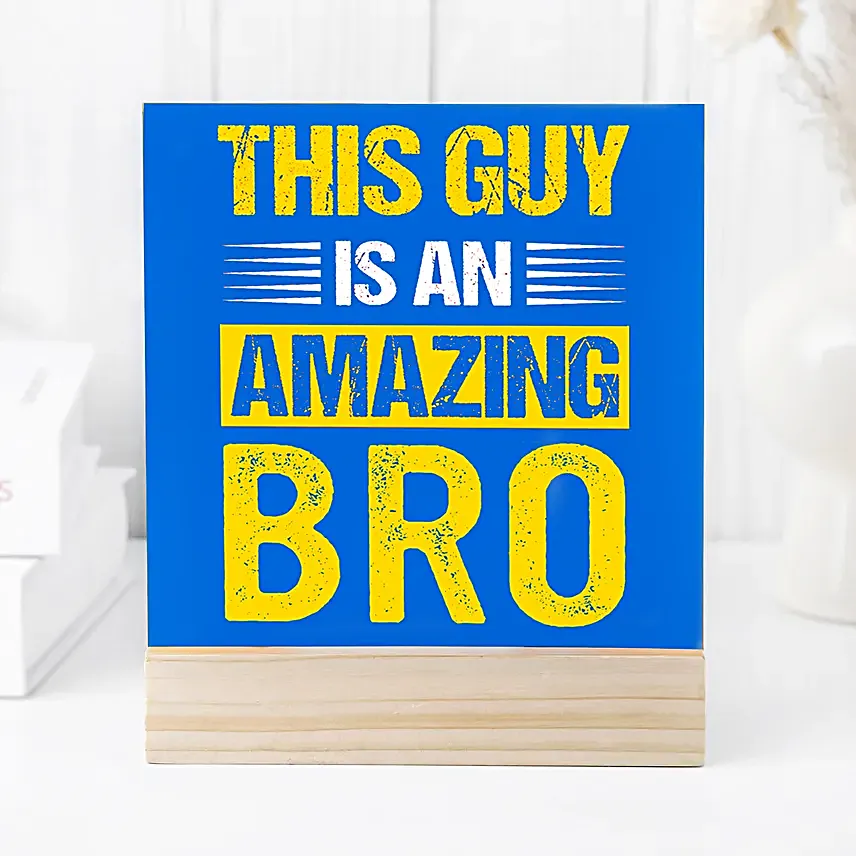 Amazing Bro Table Top Gift Frame