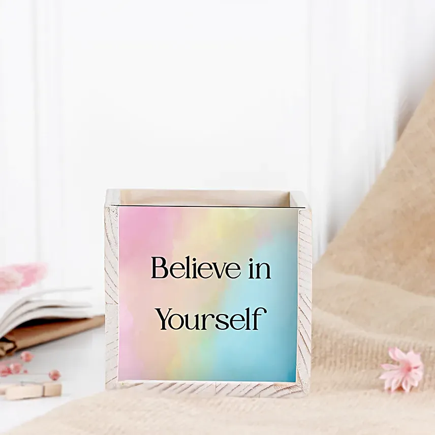 Believe In Yourself Pen Stand For Desk
