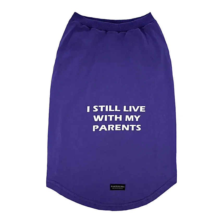 Living With My Parents T Shirt For Dogs Medium