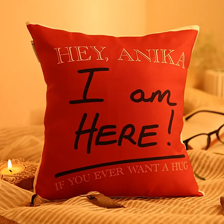 Personalised I Am Here For A Hug Cushion