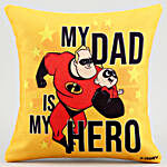Disney My Dad Is My Hero Printed Cushion
