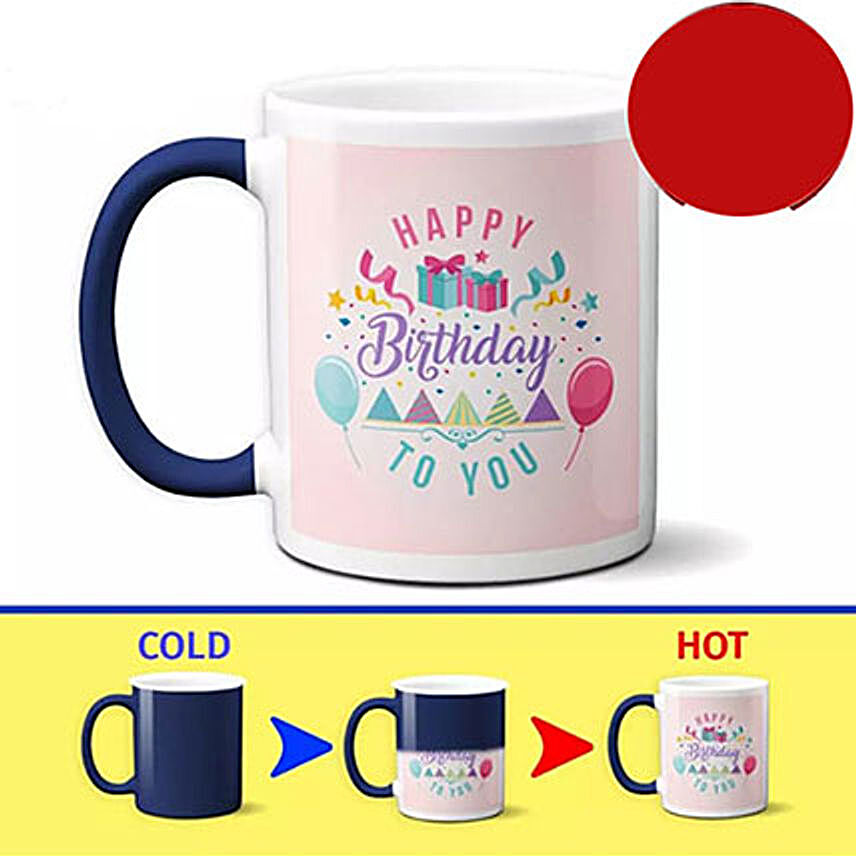 Birthday Special Color Changing Mug:Send Fathers Day Gifts to Philippines