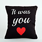 It Was You Printed Cushion