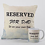 Reserved For Dad Mug And Cushion Combo