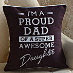 Awesome Daughter Printed Cushion