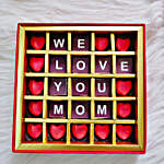 We Love You Mom Chocolate Box