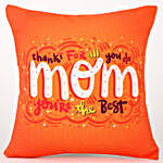 Thanks For All You Do Mom Cushion