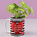 Syngonium Plant In Never Stop Loving You Mug