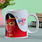 Super Women's Day Printed Mug