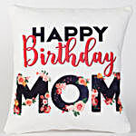 Happy Bday Cushion For Mom