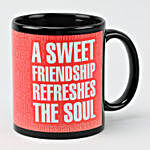 Sweet Friendship Black Mug