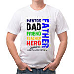 Personalised Dad Friend Teacher White T-Shirt- Small