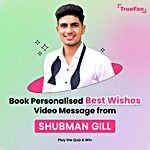 Personalised Best Wishes Message by Shubman Gill