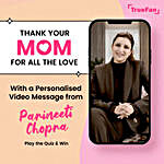 Personalised Video Message for Mom by Parineeti Chopra