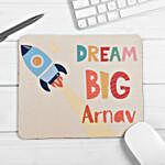 Dream Big Personalised Mouse Pad