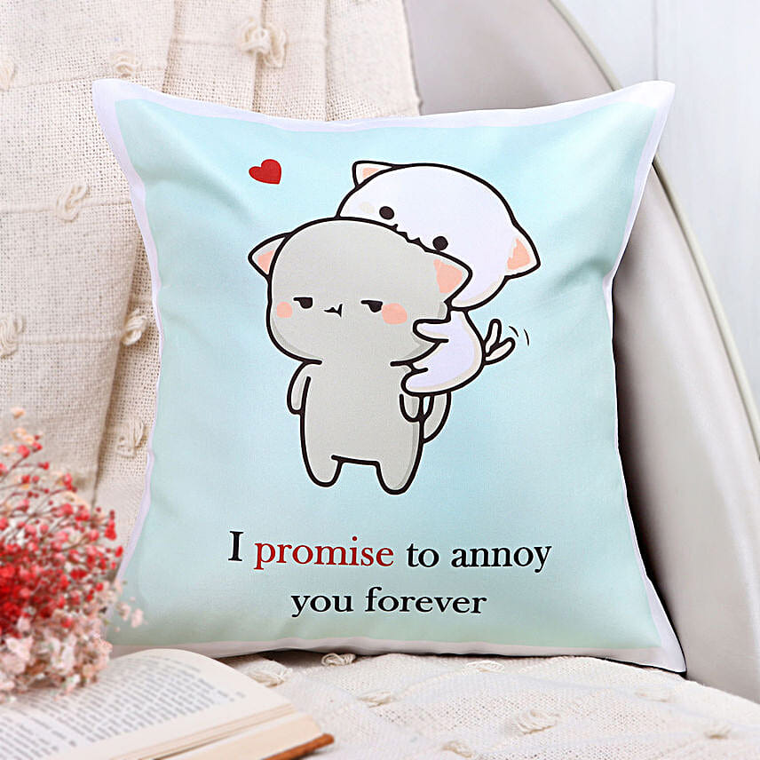 Promise To Annoy You Cute Valentine Cushion