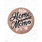 Home Is Where Mom Is Personalised Clock