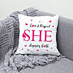 Love and Respect for Her Cushion