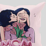 Kisses For Mom Cushion